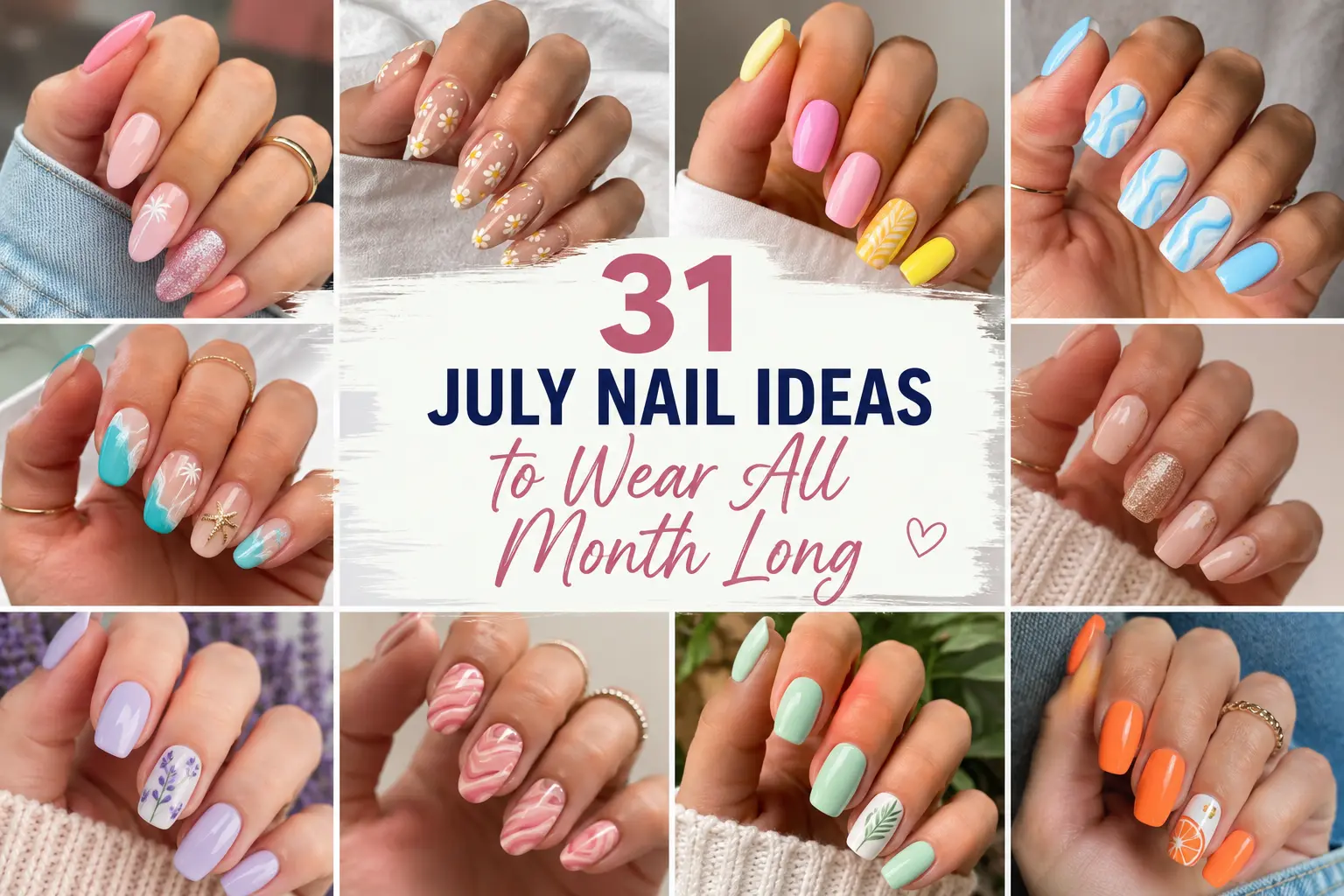 31 July Nail Ideas to Wear All Month Long The Looks Diary